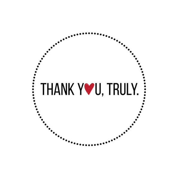 THANK YOU, TRULY. An Appreciation Project by Trophyology